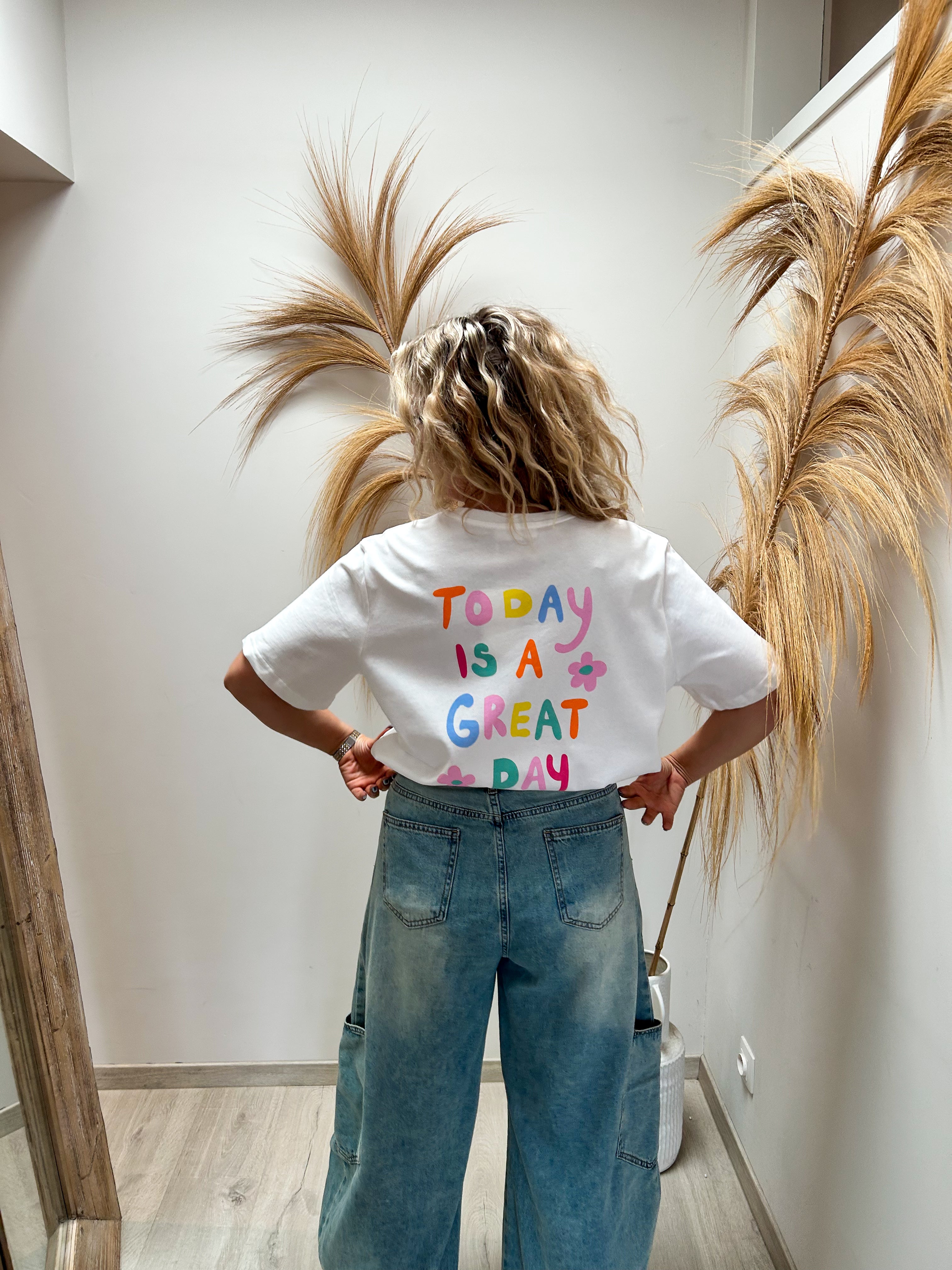 Today is a great day t-shirt